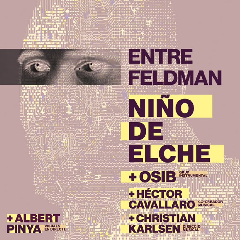 Entre Feldman de Niño de Elche