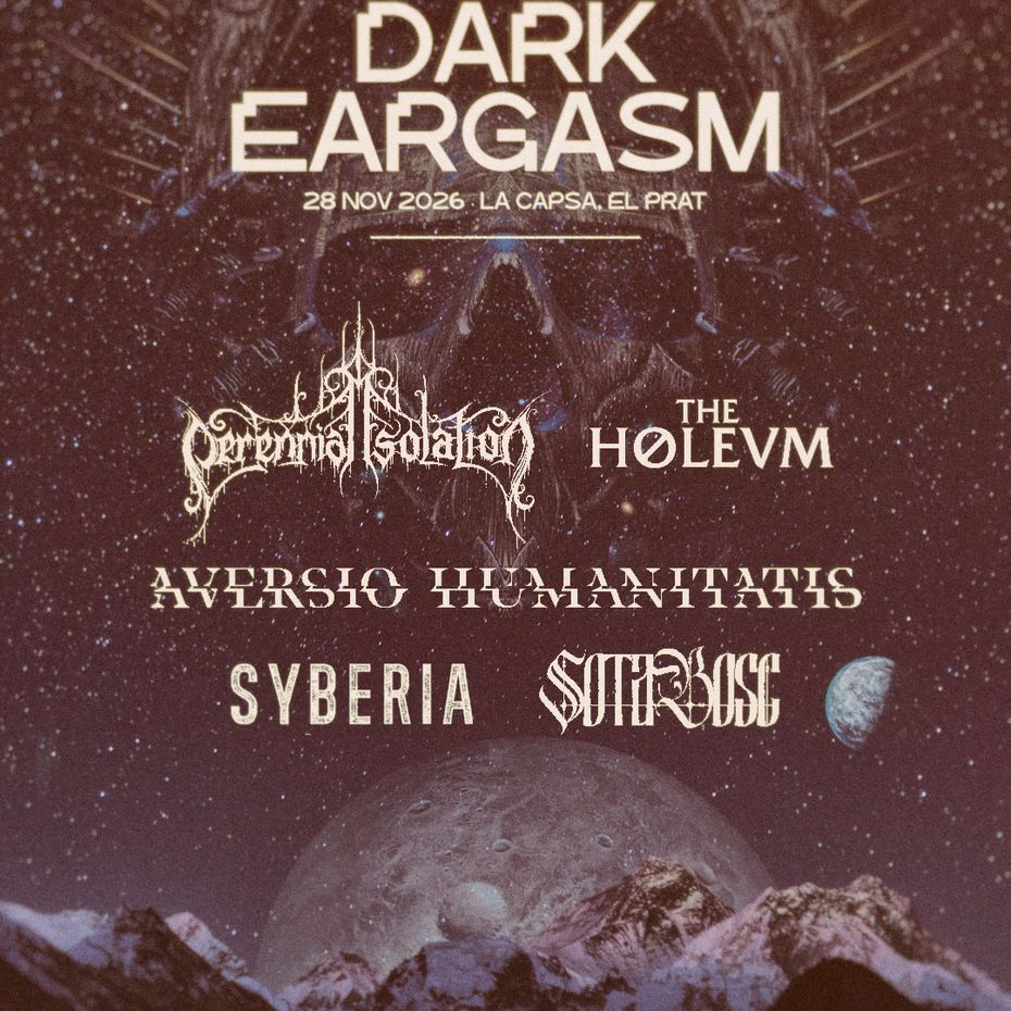 Dark Eargasm: Aversio Humanitatis + Perennial Isolation + Sotabosc + Syberia + The Holeum