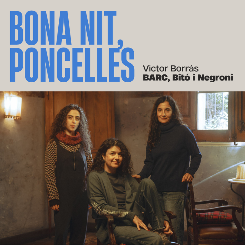Bona Nit, Poncelles